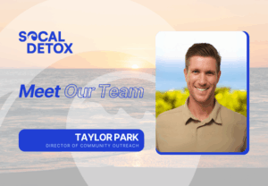 SoCal Detox Meet the Team - Taylor Park