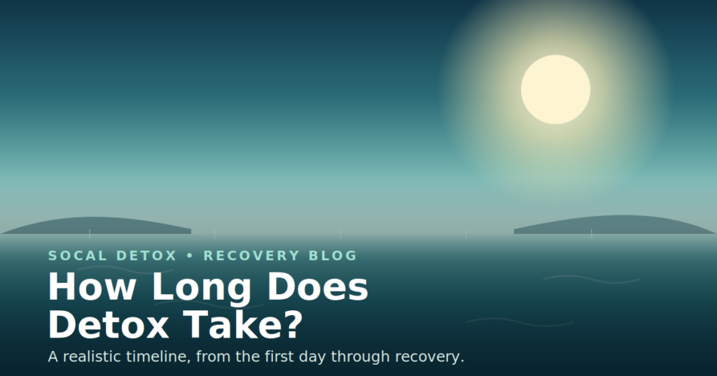 socal detox how long does detox take